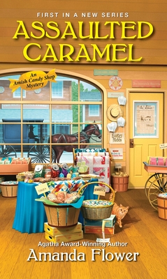Assaulted Caramel (An Amish Candy Shop Mystery #1) By Amanda Flower Cover Image
