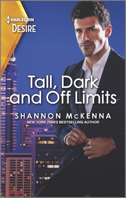 Tall, Dark and Off Limits: A Brother's Best Friend Romance By Shannon McKenna Cover Image