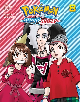 Pokémon: Sword & Shield, Vol. 8 By Hidenori Kusaka, Satoshi Yamamoto (Illustrator) Cover Image