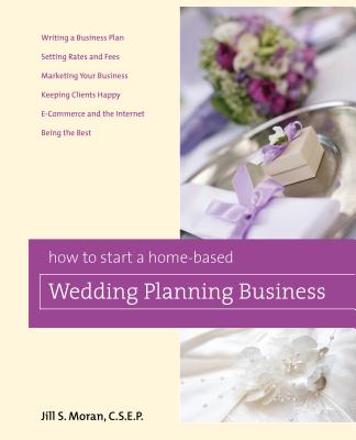 How to Start a Home-based Wedding Planning Business (Home-Based Business) Cover Image