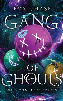 Gang of Ghouls: The Complete Series By Eva Chase Cover Image