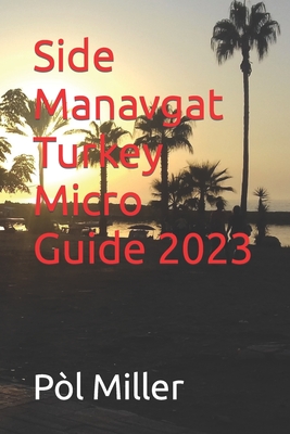 Side Manavgat Turkey Micro Guide 2023 Cover Image