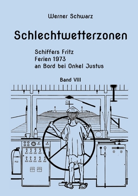 Schiffers Fritz: Ferien 1973 an Bord bei Onkel Justus Cover Image