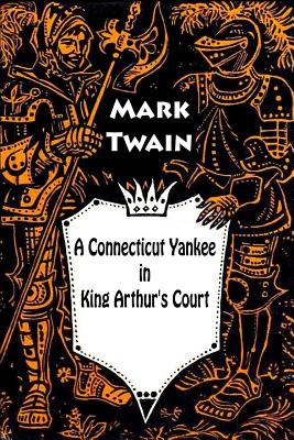 A Connecticut Yankee in King Arthur's Court Cover Image