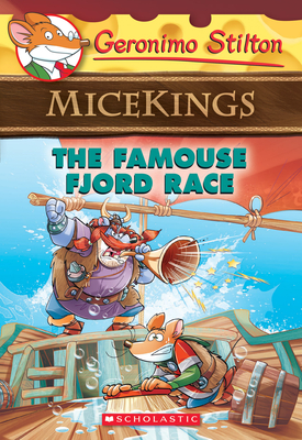 The Famouse Fjord Race (Geronimo Stilton Micekings #2) Cover Image