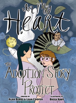 In My Heart: The Adoption Story Project Cover Image