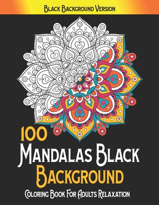 Easy Mandala Patterns Adult Coloring Book: 100 Page Patterns Stress Relief  and Relaxation (Paperback)