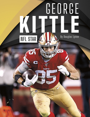 George Kittle: NFL Star (Paperback)