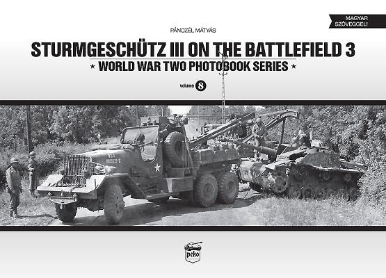 Sturmgeschutz III on the Battlefield: Volume 3 (World War Two Photobook #8) Cover Image