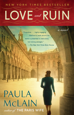 Love and Ruin: A Novel By Paula McLain Cover Image
