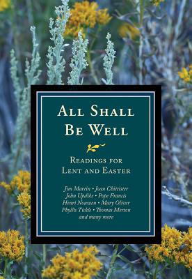 All Shall Be Well: Readings for Lent and Easter Cover Image