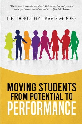 Cover for Moving Students from Potential to Performance