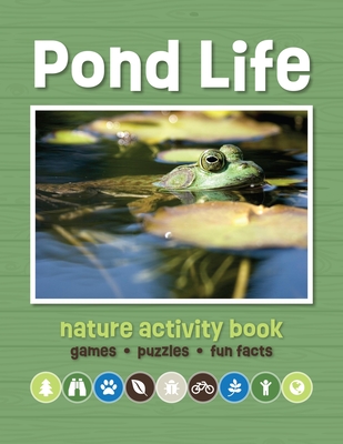 Pond Life Nature Activity Book: Games & Activities