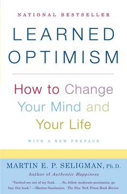 Learned Optimism: How to Change Your Mind and Your Life Cover Image