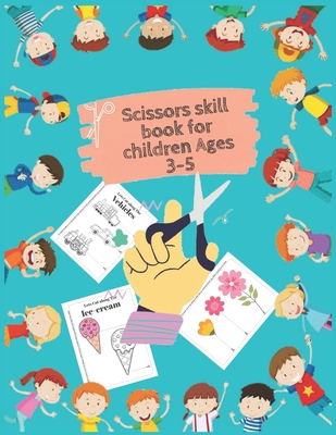 Scissors skill book for children Ages 3-5: Two books in one, one scissors  skills book, and one coloring book for kids (Paperback)