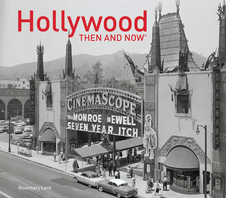 Hollywood Then and Now® Cover Image
