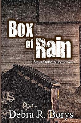 Cover for Box of Rain: A Street Stories Suspense Novel