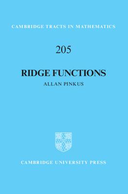 Ridge Functions (Cambridge Tracts in Mathematics #205) Cover Image