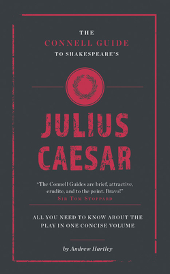 Shakespeare's Julius Caesar (The Connell Guide To ...) Cover Image