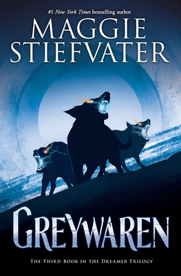 Greywaren (The Dreamer Trilogy #3) By Maggie Stiefvater Cover Image