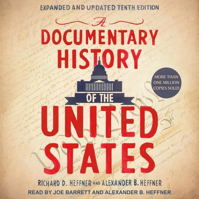 A Documentary History of the United States Lib/E