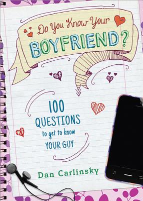 Do You Know Your Boyfriend? (Do You Know?) By Dan Carlinsky Cover Image