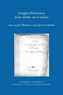 Lenglet-Dufresnoy: Écrits Inédits Sur Le Roman (Oxford University Studies in the Enlightenment #2014) Cover Image