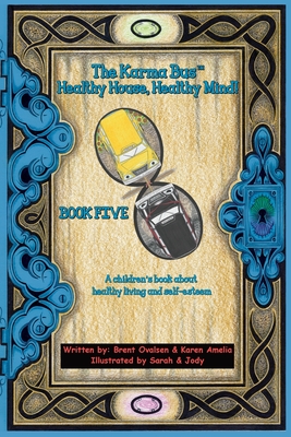 The Karma Bus - Healthy House, Healthy Mind! Cover Image