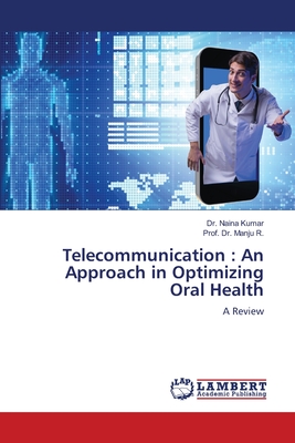 Telecommunication: An Approach in Optimizing Oral Health