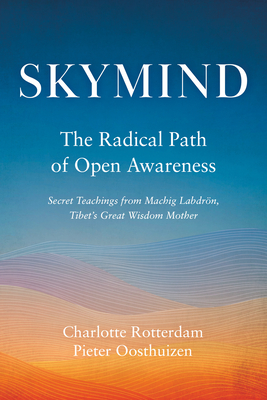 Skymind: The Radical Path of Open Awareness