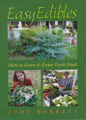 Easy Edibles: How to Grow and Enjoy Fresh Food (W. L. Moody Jr. Natural History Series #53) Cover Image