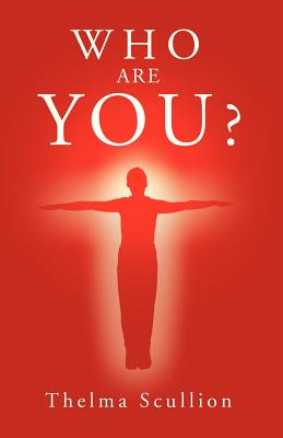 Who Are You ? By Thelma Scullion Cover Image