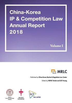China-Korea IP & Competition Law Annual Report 2018 Cover Image