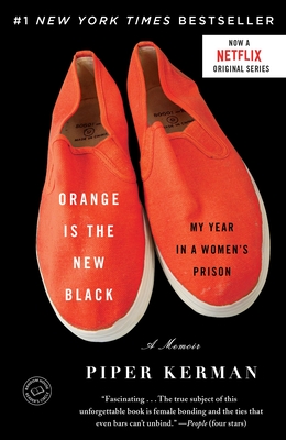 Orange Is the New Black: My Year in a Women's Prison Cover Image