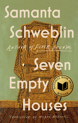 Seven Empty Houses By Samanta Schweblin, Megan McDowell (Translated by) Cover Image