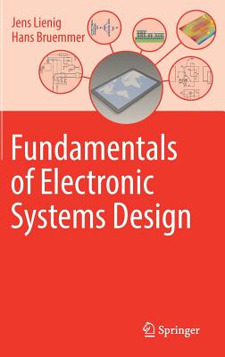 Fundamentals of Electronic Systems Design By Jens Lienig, Hans Bruemmer Cover Image