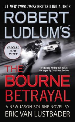 Robert Ludlum's (TM) The Bourne Betrayal (Jason Bourne Series #5)