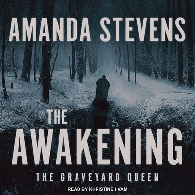 The Awakening Lib/E: A Paranormal Romance Novel By Khristine Hvam (Read by), Amanda Stevens Cover Image