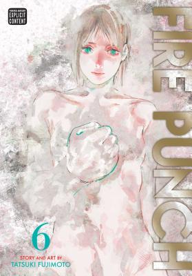 Fire Punch, Vol. 6 By Tatsuki Fujimoto Cover Image