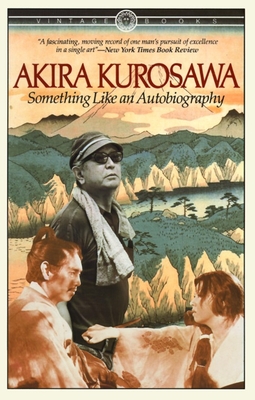 Something Like An Autobiography By Akira Kurosawa Cover Image