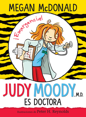Judy Moody es doctora / Judy Moody, M.D., The Doctor Is In! Cover Image