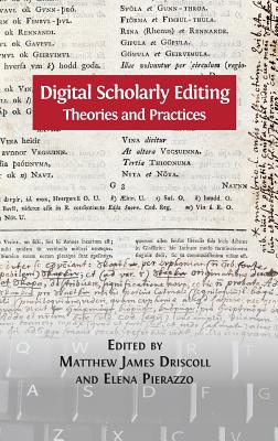 Digital Scholarly Editing: Theories and Practices (Digital Humanities #4)