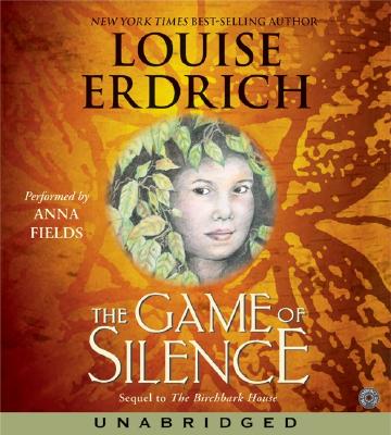 The Game of Silence CD (Birchbark House #2)