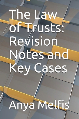 The Law of Trusts: Revision Notes and Key Cases Cover Image