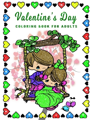 Valentine's Day Coloring Book for Adults: Valentine Day Coloring Book: Romantic Valentine's Day Designs to Color (Adult Coloring Books) Cover Image