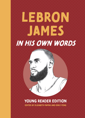 Lebron James: In His Own Words: Young Reader Edition Cover Image