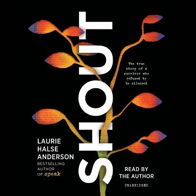 SHOUT By Laurie Halse Anderson, Laurie Halse Anderson (Read by) Cover Image