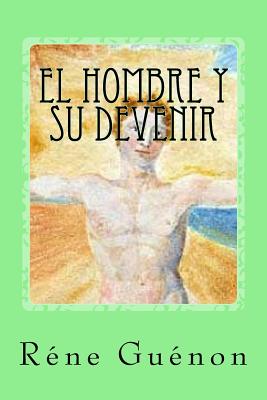El Hombre Y Su Devenir (Spanish Edition) Cover Image