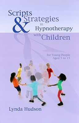 Scripts & Strategies in Hypnotherapy with Children Cover Image