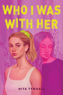 Who I Was with Her By Nita Tyndall Cover Image